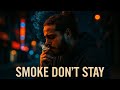 Post Malone -Style Smoke Don’t Stay – Lyrics 
