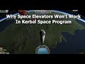 Kerbal Space Program - So, You Want Me To Build A Space Elevator?