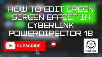 How To Edit Green Screen Effect In CyberLink PowerDirector 18 | Professional Video Editing