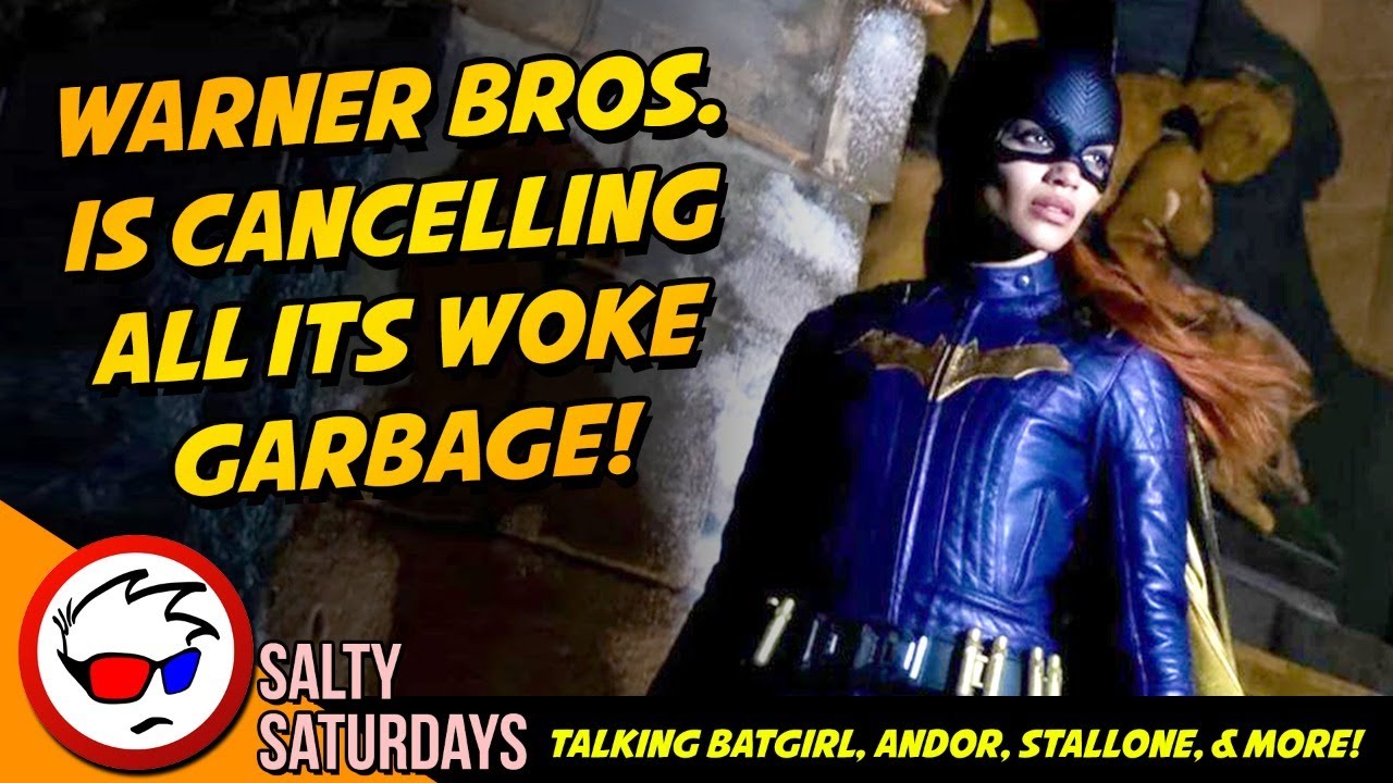 Warners is CLEANING HOUSE! Batgirl Cancelled, Andor Trailer, & More | Salty Saturdays