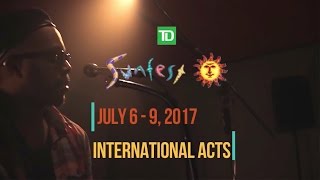TD Sunfest '17 Teaser - International Performers