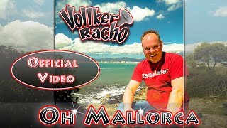 Vollker Racho - Oh Mallorca (Official Video HQ)