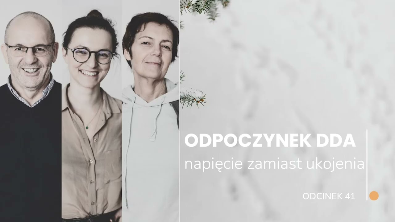 Odpoczynek DDA. Dlaczego czuję napięcie zamiast ukojenia?