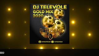 Dj Televole - Gold Mix 2020 53 Minutes Live Nonstop Remix 