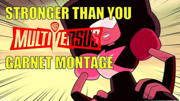 "Stronger Than You" | MultiVersus Garnet Montage
