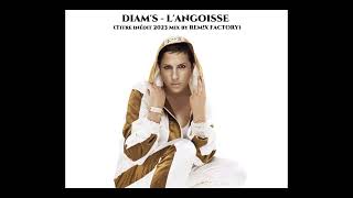 DIAM'S - L'ANGOISSE (Titre inédit 2023 Mix by REM!X FACTORY)