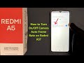 How to Turn On/Off Camera Auto Frame Rate on Redmi A5?