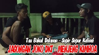 JAGONGAN BARENG JOKO DKT - MENJENG KIMHOA ( KISAHE MENJENG BAKUL DOLANAN )
