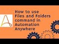 Automation Anywhere Tutorial 22 - How to use Files and ...