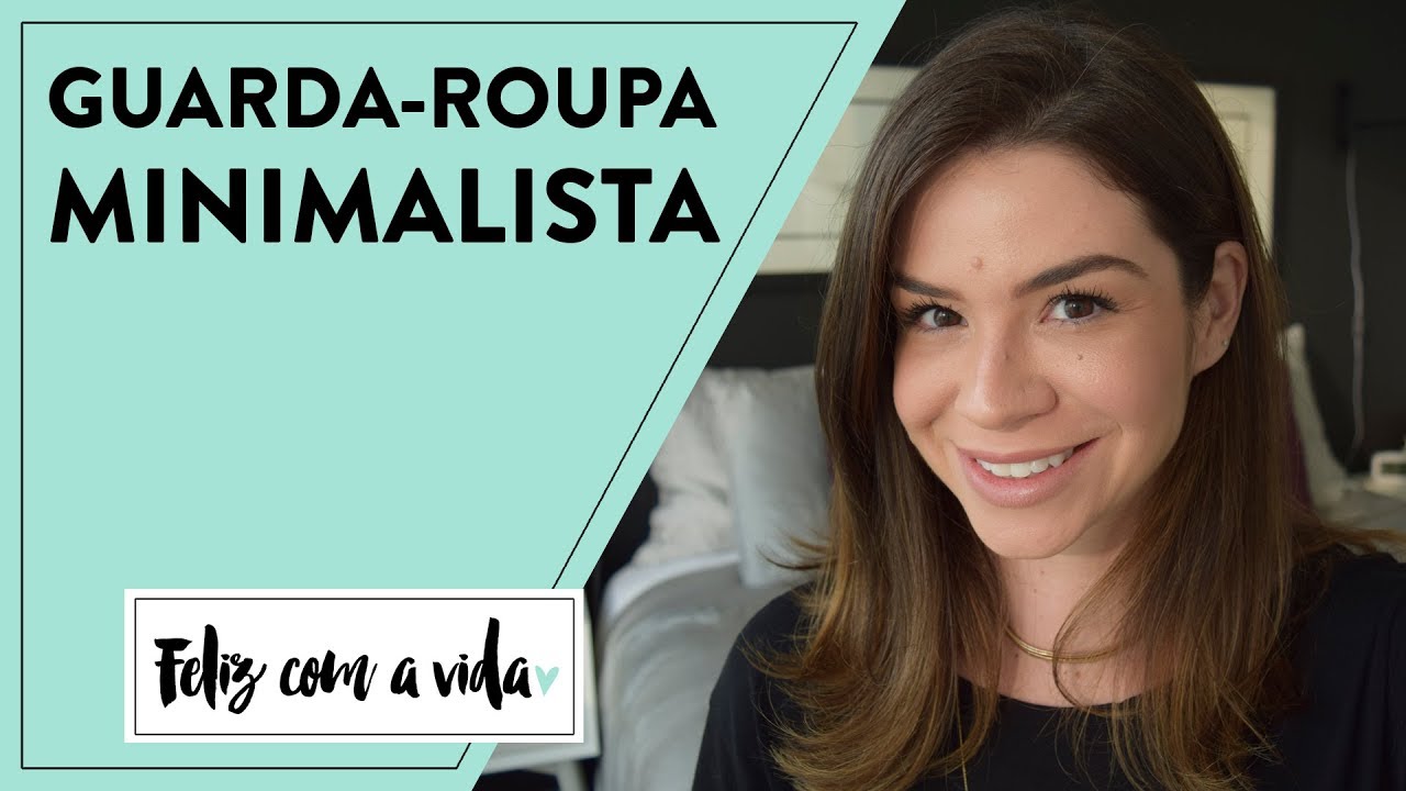 3 DICAS PARA COMEÇAR UM GUARDA-ROUPA MINIMALISTA #MINIMALISMO