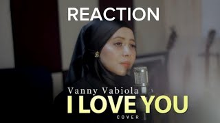VANNY VABIOLA -I LOVE YOU REACTION #vannyvabiolareaction #vannyvabiola #singer #singing #reactions