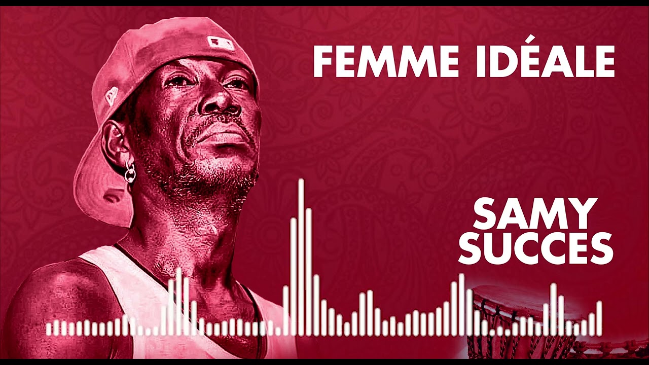 SAMY SUCCES - FEMME IDEALE