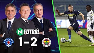 Kasımpaşa 1 - 2 Fenerbahçe | Metin Tekin, Önder Özen ve Murat Kosova ile N Futbol