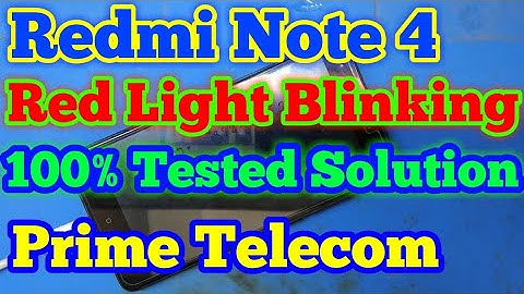 Mi Redmi Note 4 Red Light Blinking Solution | 100% Tested | Prime Telecom |