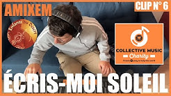 Amixem - Enfants Du Désert - Collectif Confiné Solidaire - Écris Moi Soleil - Clip N°6
