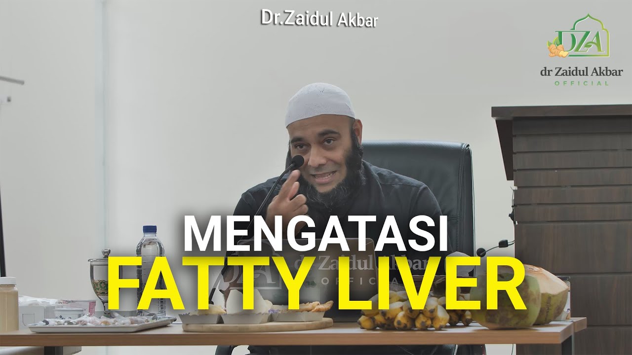 Mengatasi Fatty Liver - dr. Zaidul Akbar Official 