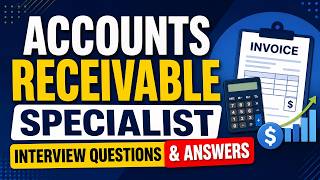 Accounts Receivable Specialist Interview Questions and Answers