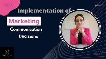 implementation of marketing communication decisions