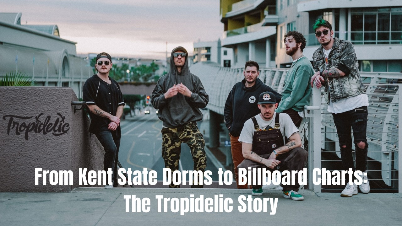 From Kent State Dorms to Billboard Charts: The Tropidelic Story