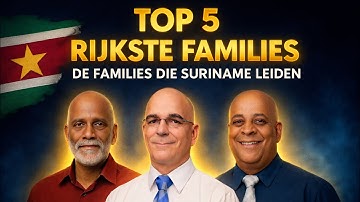 Top 5 rijkste families, De families die Suriname leiden