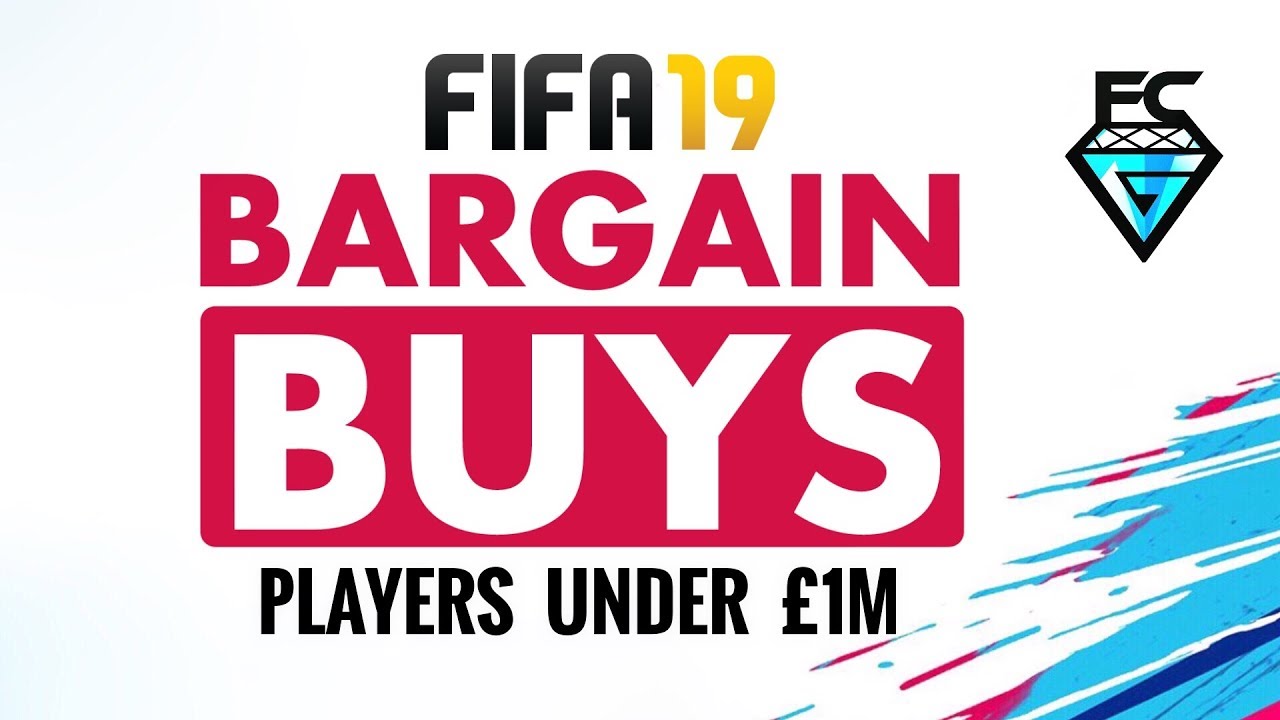 FIFA 19: BARGAIN BUYS ( Players Under £1M )