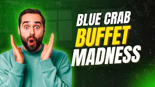 Blue Crab Buffet Madness for $21?! | United Buffet Woodbridge Review