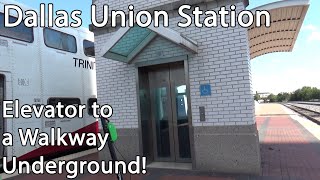 Elevator at Dallas Union Station to Underground Walkway