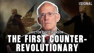 Victor Davis Hanson: Trump Is Undoing a Destructive Revolution 50 Years in the Making