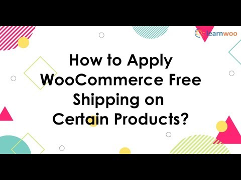 How to Apply WooCommerce Free Shipping on Certain Products?