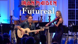 Futureal (IRON MAIDEN) Acoustic - Guitar & Violin - Thomas Zwijsen & Wiki Krawczyk