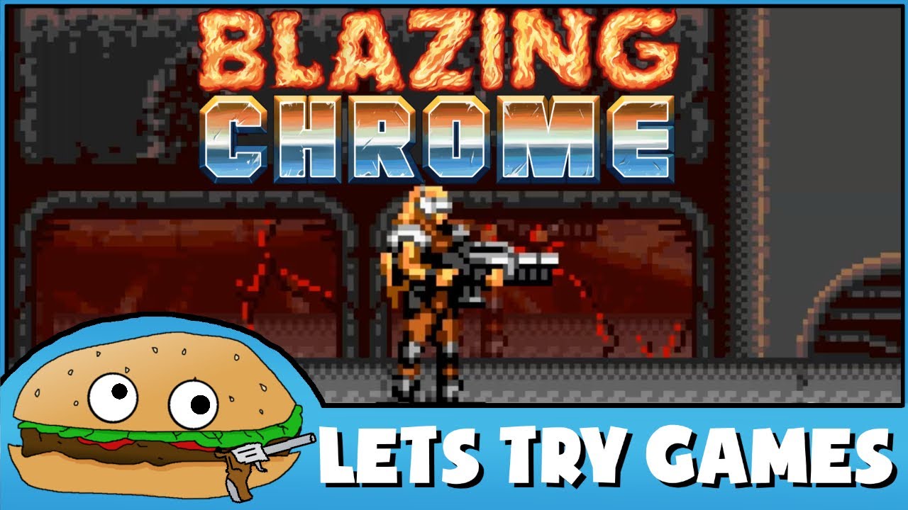 BLAZING CHROME 🔥 Another Awesome Game Like Contra 🍔 Let's Try Games 🍔