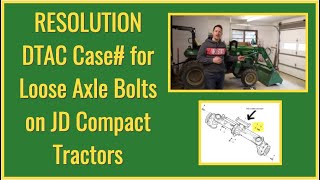 #62 resolution john deere 2038r 2032r compact tractors for loose axle bolts dealer fix dtac case