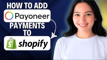 ✅ How To Add Payoneer Payments To Shopify 2025 (Complete Tutorial)
