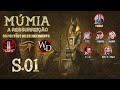 MÚMIA A RESSURREIÇÃO [WoD]: OS PORTÕES DO ESQUECIMENTO. [S.01] (+18)