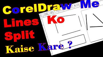 Simple way to split lines in Coreldraw in hindi || CorelDraw Me Lines ko split kaise kare