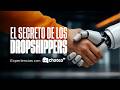 DROPI MÉXICO | EL SECRETO DE LOS DROPSHIPPERS