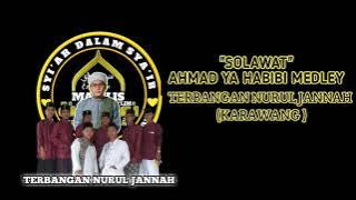 Solawat Ahmad Ya Habibi medley .ft terbangan nurul jannah