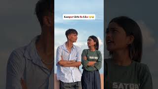 Kanpur Girls Be Like