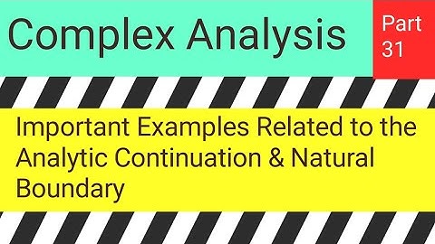 Important Examples related to the Analytic Continuation & Natural Boundary