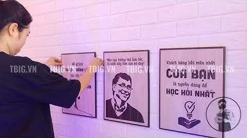 Tranh tạo động lực tbig - hướng dẫn tự đóng đinh và treo tranh văn phòng
