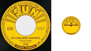 Sammy Lewis Willie Johnson - So Long Baby Goodbye