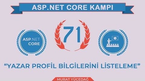 #71 Asp.Net Core 5.0 Proje Kampı Yazar Profil Bilgilerini Listeleme