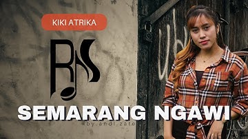 Semarang Ngawi - Kiki Atrika (Official Music Video Relink Jaya Swara)