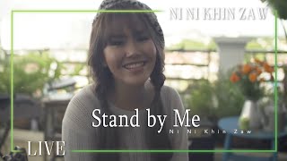 Stand By Me - Ni Ni Khin Zaw (Live Session) chords