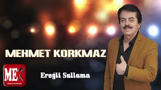 Mehmet Korkmaz - Ereğli̇ Sallama I Mek Müzi̇k Prodüksi̇yon