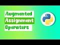 Python augmented assignment operators explained  byteadmin
