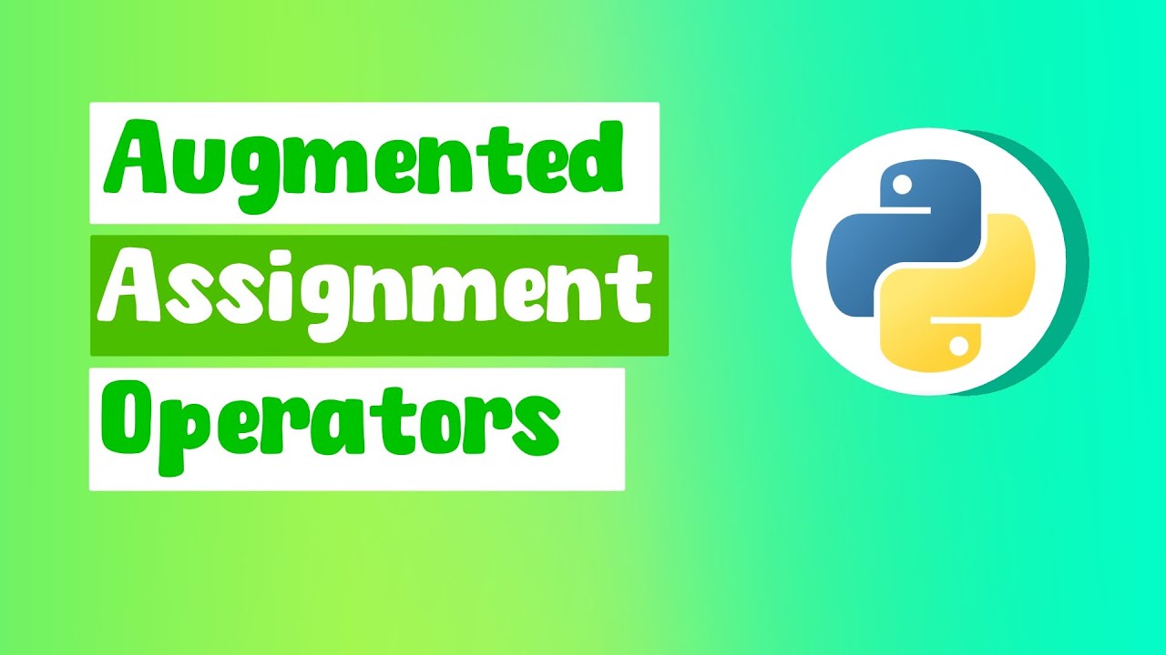 Python Augmented Assignment Operators Explained ByteAdmin YouTube Python Augmented Assignment Operators Explained ByteAdmin YouTube