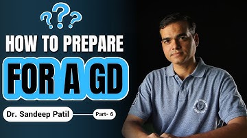 How to prepare for a G D.| Part 6-Campus Placement Series. | by Dr. Sandeep Patil.