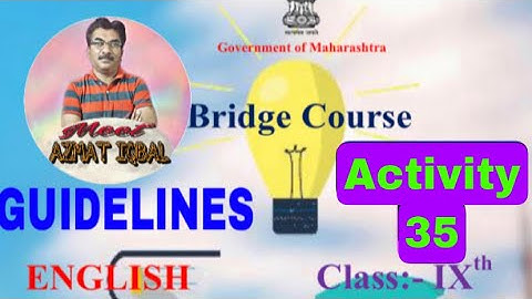 Bridge Course Class IX English Activity No.35 GUIDELINES