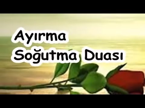 Ayırma Soğutma Duası